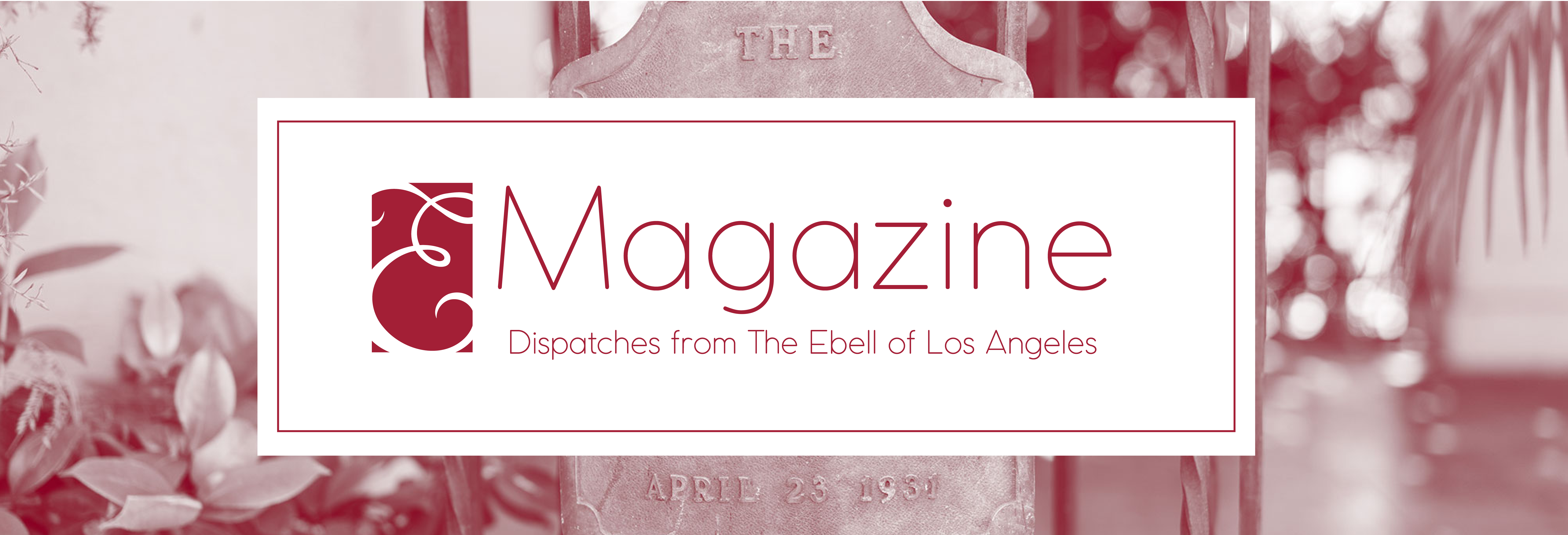 header: E-Magazine. Welcome to the Ebell Blog