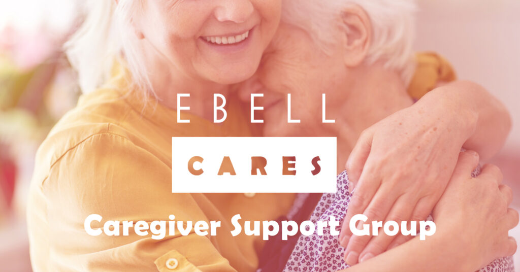 Ebell Cares Support Group