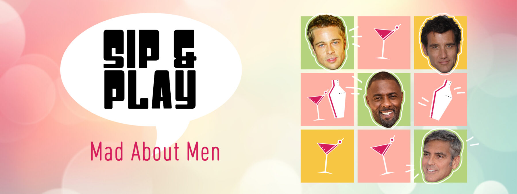 Sip & Play Mad About Men