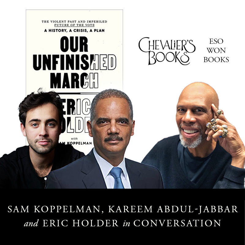 Our Unfinished March: Sam Koppelman, Kareem Abdul-Jabbar and Eric Holder in Conversation