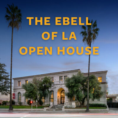 The Ebell of LA Open House