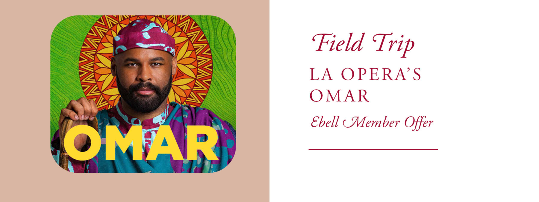 LA Opera Omar Ebell Member Offer