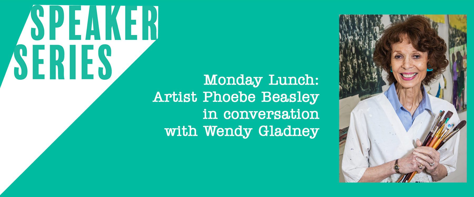 Speaker Series Monday Lunch: Artist Phoebe Beasley in conversation with Wendy Gladney
