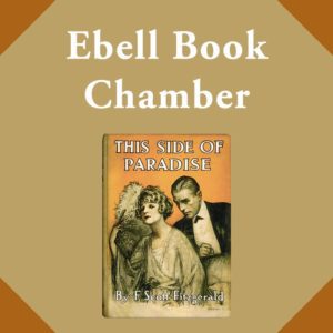 Ebell Book Chamber: This Side of Paradise by F. Scott Fitzgerald