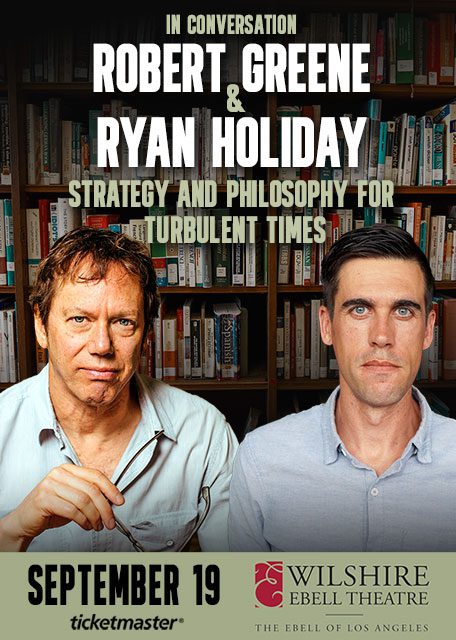 In Conversation: Robert Greene & Ryan Holiday - The Ebell of Los Angeles.
