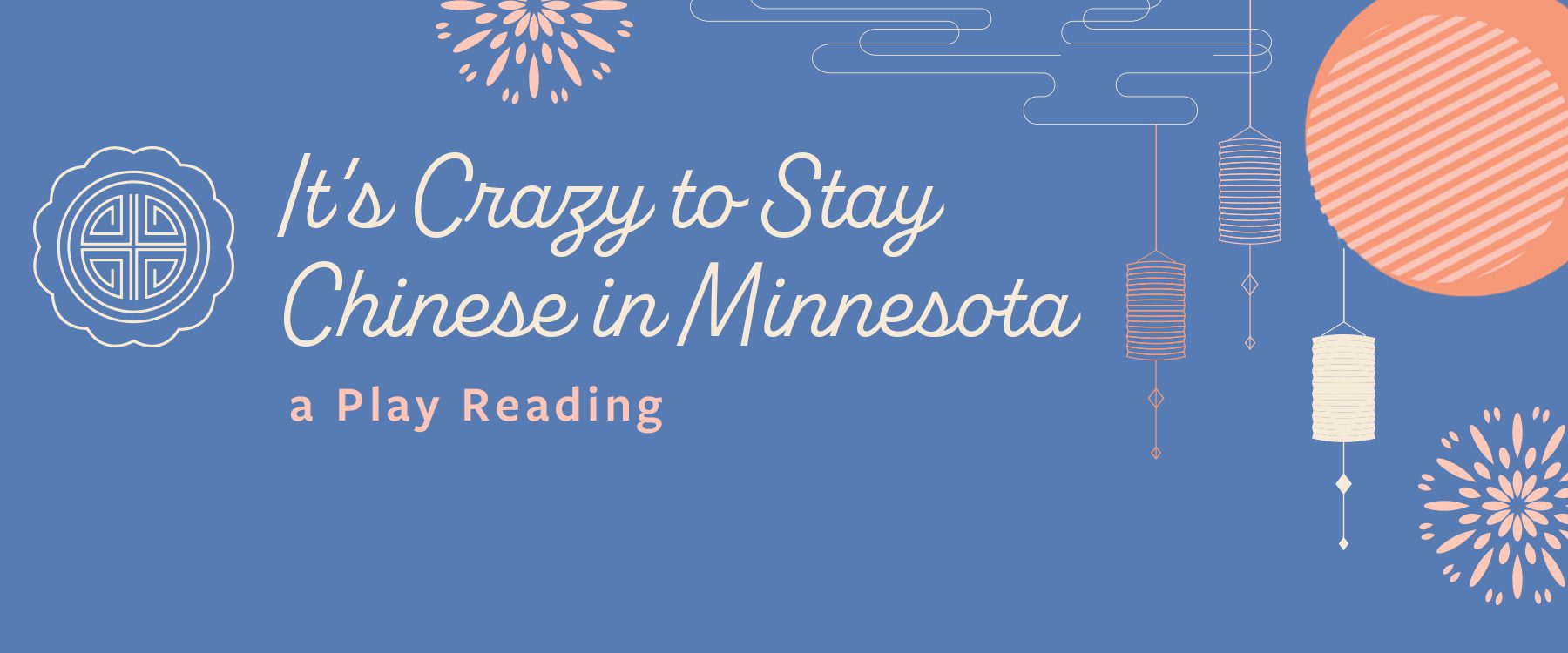 It's Crazy to Stay Chinese in Minnesota Play Reading