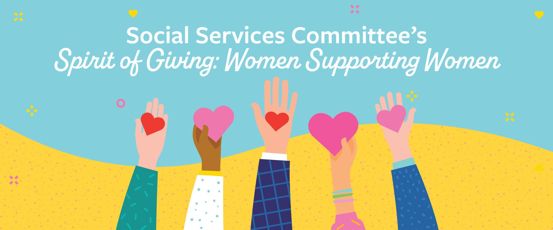 Social Services Committee Spirit of Giving: Women Supporting Women