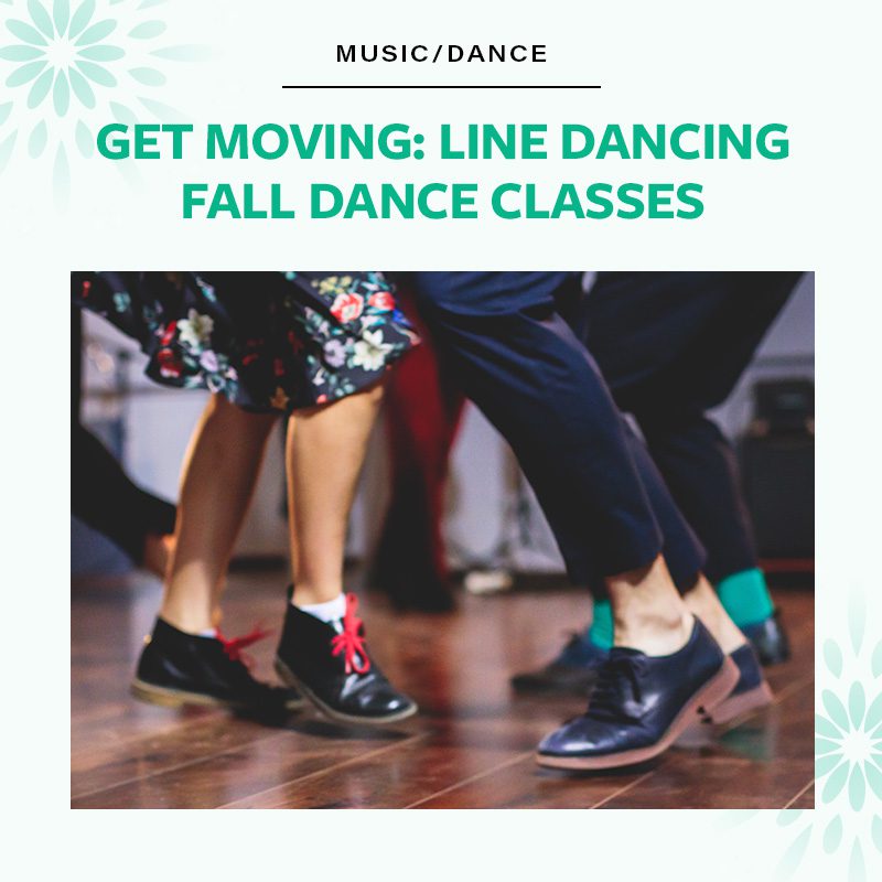 Get Moving: Line Dancing Fall Dance Classes