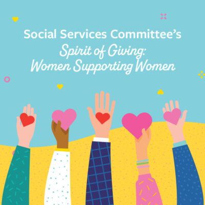 Social Services Committee's Spirit of Giving: Women Supporting Women