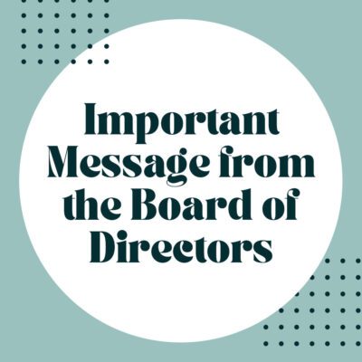 Important Message from the Board of Directors