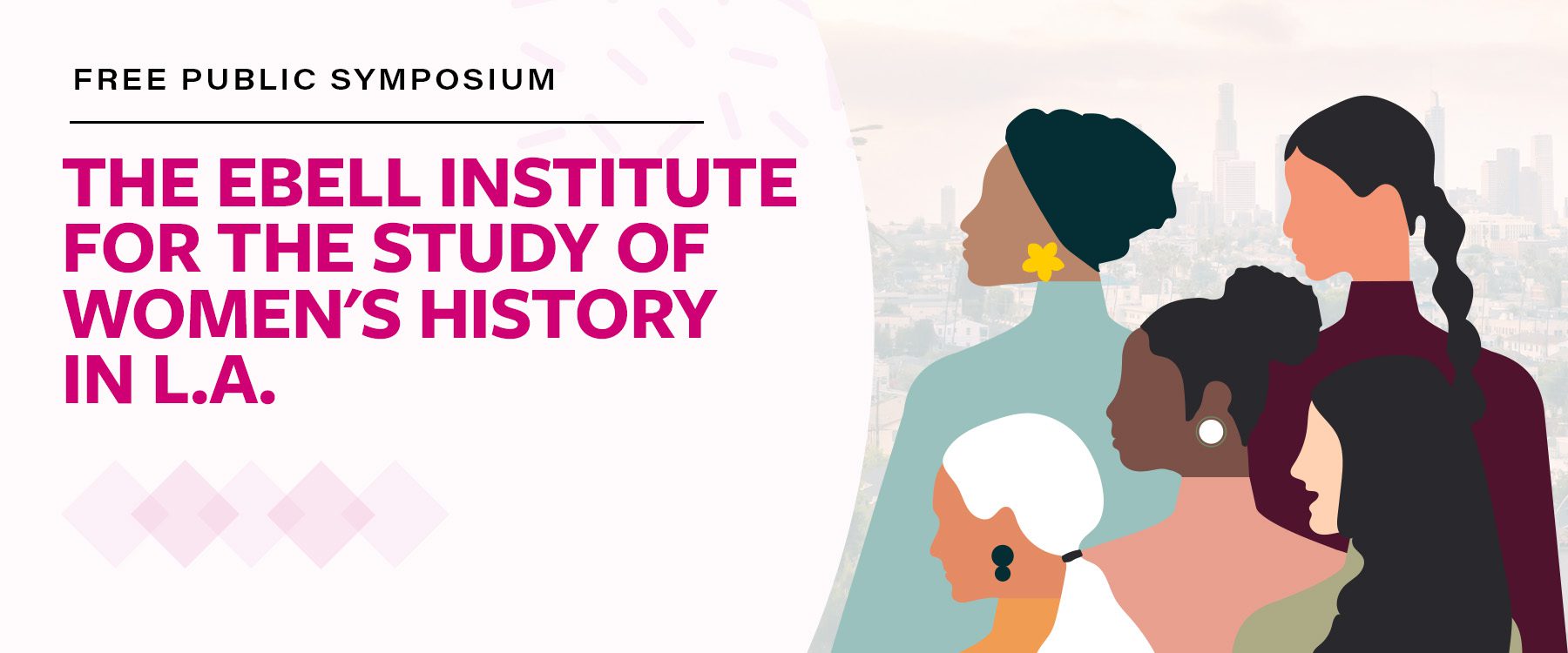 Free Public Symposium The Ebell Institute for the Study of Women's History in LA