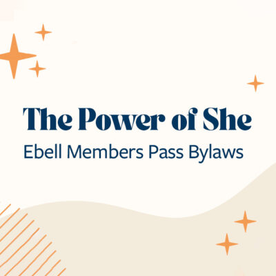 The Power of She - Ebell Members Pass Bylaws